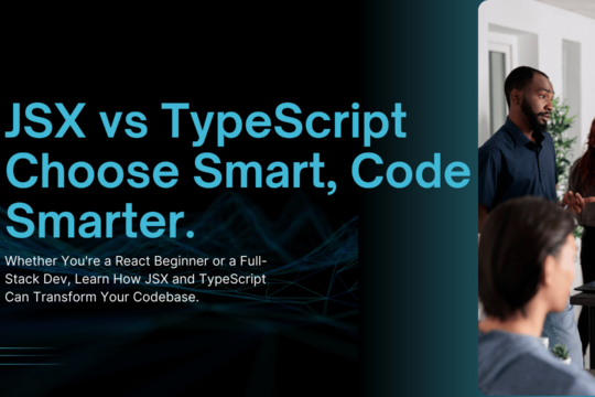 JSX vs TypeScript What’s the Difference and When to Use Each